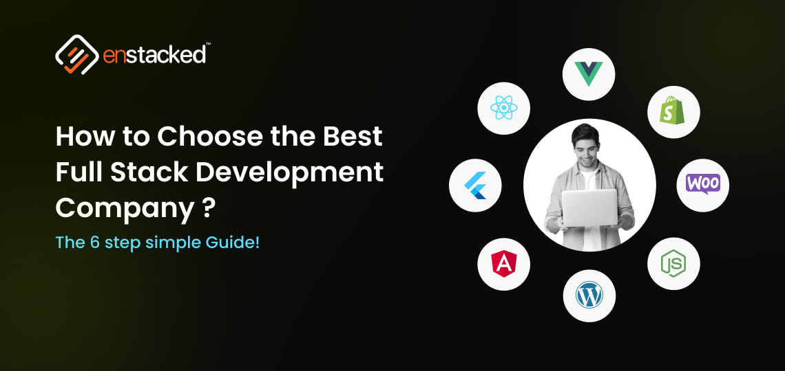 Choose the Best Full-Stack Development Company
