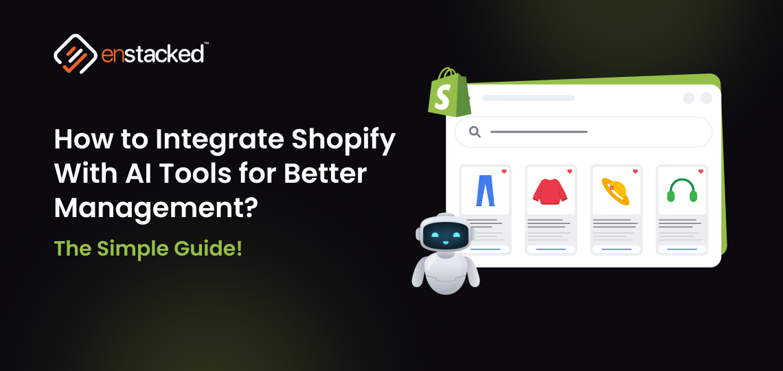 How to Do Shopify AI Integration for Better Management?