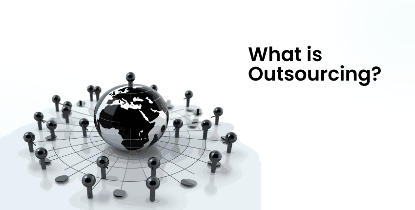 What is Outsourcing?